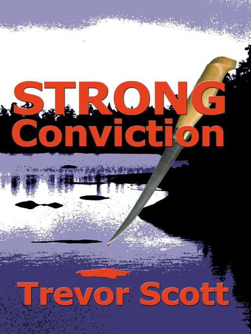 Title details for Strong Conviction by Trevor Scott - Available